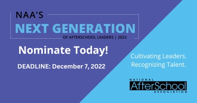 2023 NEXT GEN AFTERSCHOOL LEADERS NOMINATIONS NOW OPEN