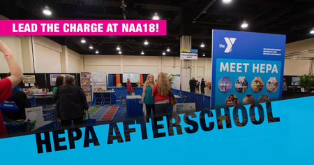 HEPA Afterschool: Lead the Charge at NAA18!