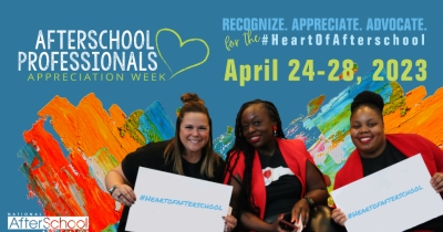 Afterschool Professionals Appreciation Week: Ways to Show YOU Care