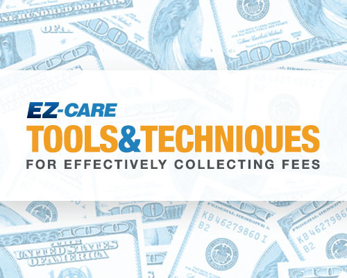 Tools &amp; Techniques for Effectively Collecting Fees 