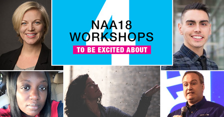 4 NAA18 Workshops to be Excited About