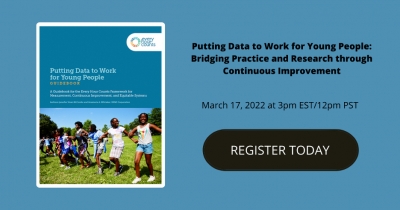 Putting Data to Work for Young People: Bridging Practice and Research through Continuous Improvement