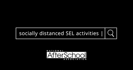 Member-to-Member Tip Off: Socially Distanced SEL Activities