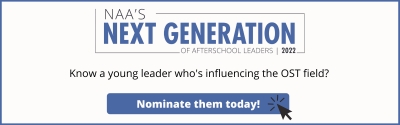 2022 Next Gen Afterschool Leaders Nominations Now Open