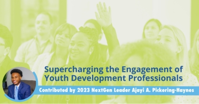 Supercharging the Engagement of Youth Development Professionals