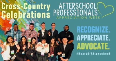 Celebrating Afterschool Professionals Appreciation Week Across the Nation